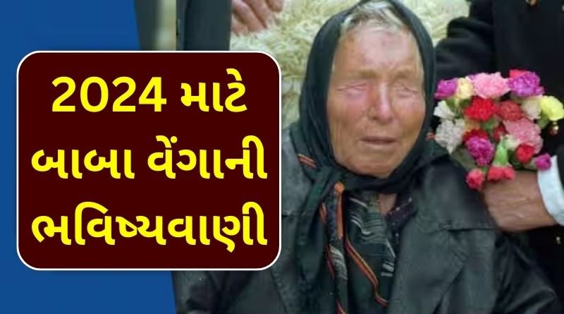 baba venga shocking prediction for 2024